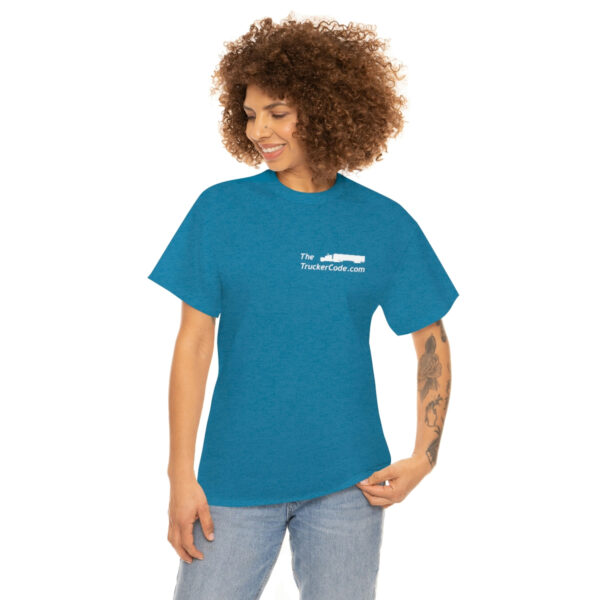 The Trucker Code - So You Thought You Wanted To Be A Trucker (Censored)- Unisex Heavy Cotton Tee - Image 59