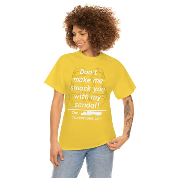The Trucker Code - Dont Make Me Smack You With My Sandal - Unisex Heavy Cotton Tee - Image 45