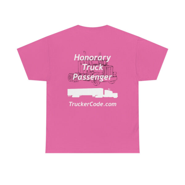Honorary Truck Passenger - Unisex Heavy Cotton Tee